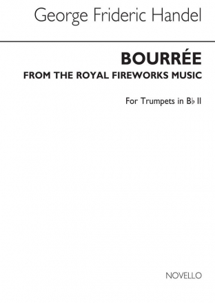 Georg Friedrich Hndel, Bourree From The Fireworks Music (Tpt 2) Trumpet Buch