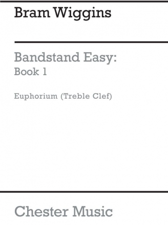 B. Wiggins: Bandstand Easy Book 1 (Concert Band Euphonium) Euphonium Part