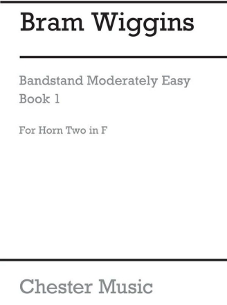 B. Wiggins: Bandstand Moderately Easy Book 1 (Concert Band Horn 2 In F French Horn Part