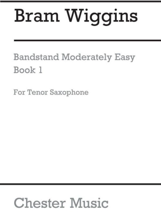 B. Wiggins: Bandstand Moderately Easy Book 1 (Concert Band Tenor Sax) Tenor Saxophone Part