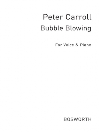 Carroll, P Bubble Blowing Voice And Piano Voice, Piano Accompaniment Vocal Score