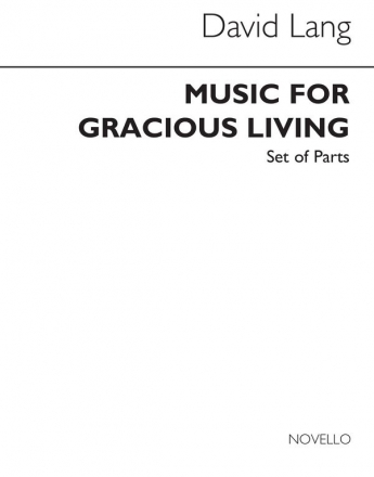 David Lang, Music For Gracious Living (Parts) Streichensemble Buch