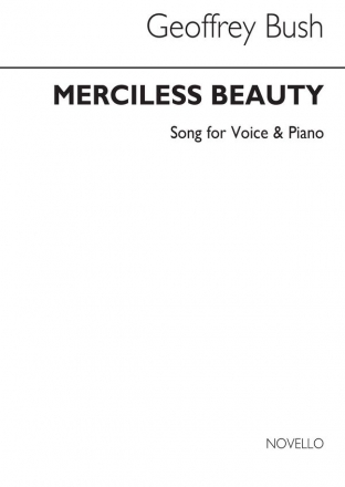 Geoffrey Bush, Merciless Beauty for Baritone and Piano Baritone Voice and Piano Buch