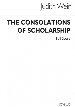 Judith Weir, The Consolations Of Scholarship Soprano Chamber Group Studienpartitur