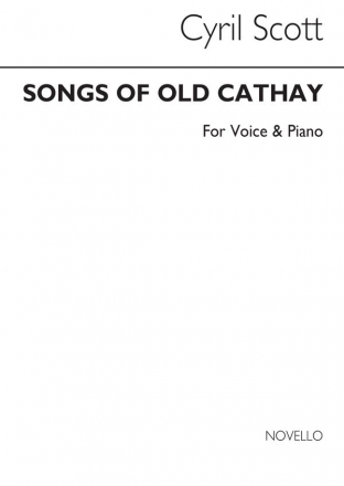 Cyril Scott, Songs Of Old Cathay Voice/Piano Vocal and Piano Buch