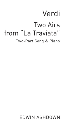 Verdi, G Two Airs From La Traviata  2-pt/Pf 2-Part Choir