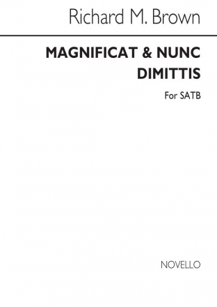 Richard M. Brown, Magnificat And Nunc Dimittis SATB and Organ Buch