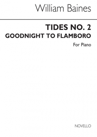 William Baines, Goodnight To Flamboro' (Tides) Klavier Buch