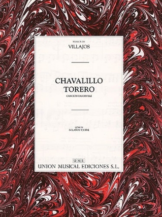 Villajos: Chavalillo Torero (Cancion-Pasodoble) Vocal and Piano Blatt