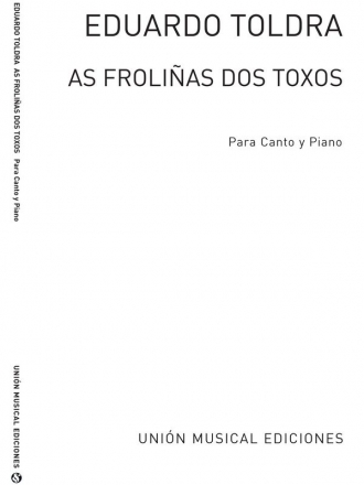 As Frolinas Dos Toxos Cancion Gallega Vocal and Piano Buch