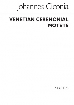 Johannes Ciconia, Venetian Ceremonial Motets SSA Chorpartitur