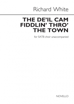 The De'Il Cam Fiddlin' Tho' The Town SATB Chorpartitur