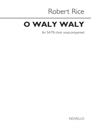 O Waly Waly SATB Chorpartitur