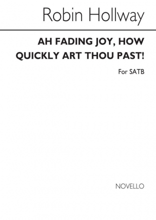 Robin Holloway, Ah Fading Joy SATB Chorpartitur