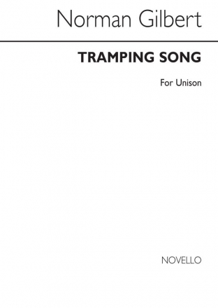 William Schwenck Gilbert, Tramping Song for Unison Voices Unison Voices Chorpartitur