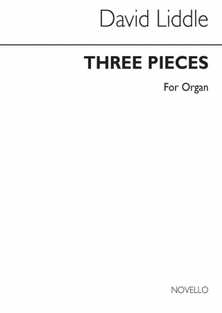 David Liddle, Three Pieces Op. 1 For Organ Orgel Buch