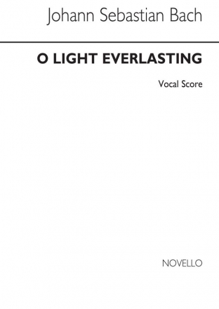 Johann Sebastian Bach, O Light Everlasting Vocal Buch