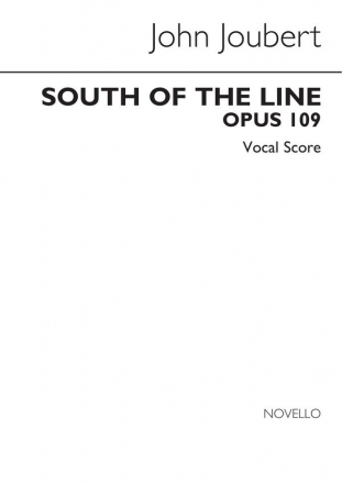 John Joubert, South Of The Line Soprano Baritone Voice SATB Piano Accompaniment Buch