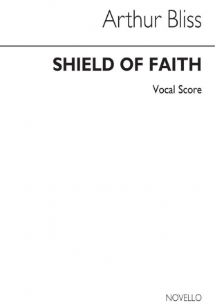 Arthur Bliss, Shield Of Faith Soprano Baritone Voice SATB Organ Accompaniment Stimme