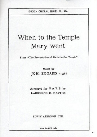 Johannes Eccard: When To The Temple Mary Went (SATB) SATB, Piano Accompaniment Vocal Score