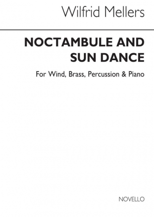 Wilfrid Mellers, Noctambule & Sun Dance for Wind Ensemble Wind Ensemble Partitur