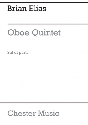 Brian Elias: Oboe Quintet (Parts) Oboe, String Quartet Parts