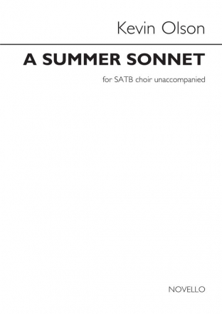 Kevin Olson, A Summer Sonnet SATB Chorpartitur