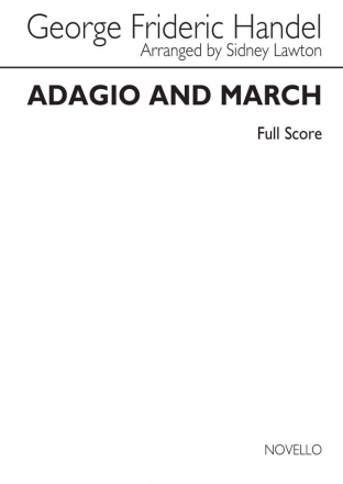 Georg Friedrich Hndel, Adagio & March Orchestra Partitur