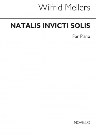 Wilfrid Mellers, Natalis Invicti Solis for Piano Klavier Buch