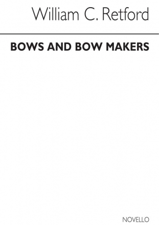 Bows And Bow Makers