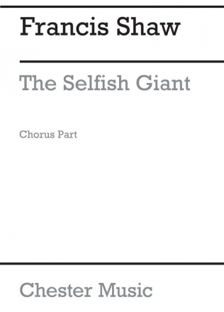 Francis Shaw: The Selfish Giant (Chorus Part) Melody Line & Chords Classroom Musical