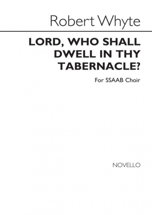 Robert Whyte, Lord Who Shall Dwell In Thy Tabernacle STB Chorpartitur