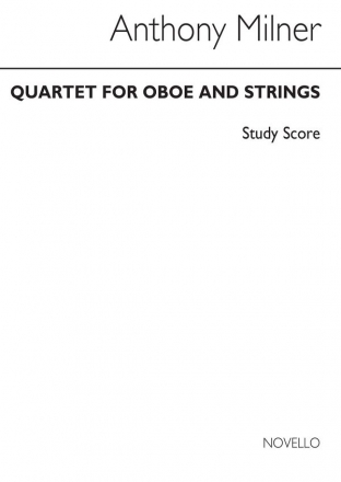 Anthony Milner, Quartet for Oboe and Strings Oboe and String Ensemble Partitur