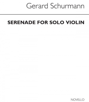 Gerard Schurmann, Serenade For Solo Violin Violin Buch