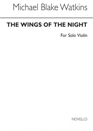 Michael Blake Watkins, Wings Of Night for Solo Violin Violin Buch