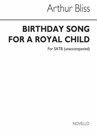 Arthur Bliss, Birthday Song For A Royal Child SATB Chorpartitur