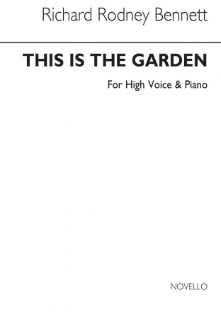 Richard Rodney Bennett, This Is The Garden High Voice and Piano Buch