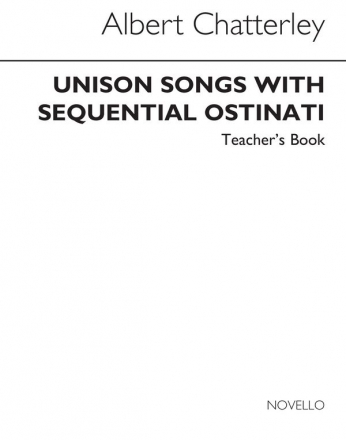 Albert Chatterley, Unison Songs With Sequential Ostinati Unison Voices Buch