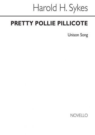 Harold H. Sykes, Pretty Pollie Pillicote Unison Voice and Piano Chorpartitur