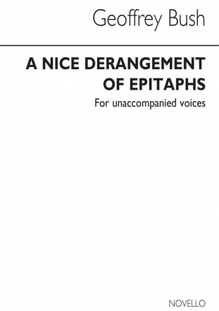 Geoffrey Bush, A Nice Derangement Of Epitaphs SATB Buch