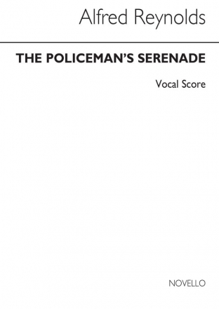 Alfred Reynolds, Reynolds The Policemans Serenade Vocal Score Vocal Partitur