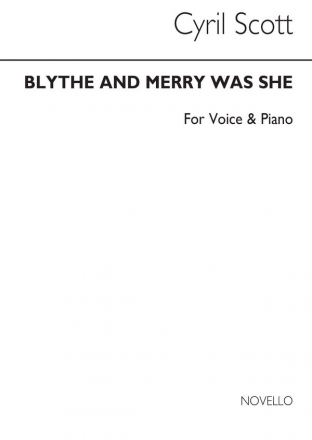 Cyril Scott, Blythe And Merry Was She Voice/Piano Vocal and Piano Buch