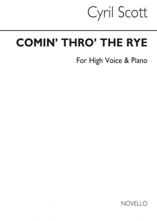 Cyril Scott, Comin' Thro' The Rye-high Voice/Piano (Key-a) High Voice and Piano Buch