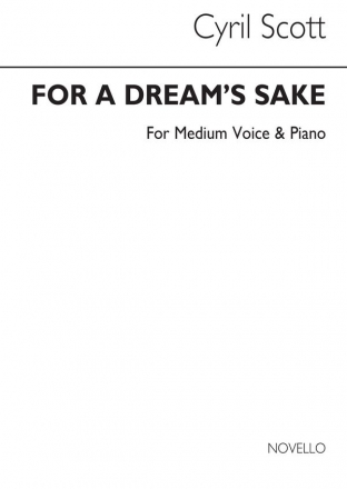 Cyril Scott, For A Dream's Sake-medium Voice/Piano (Key-b Flat) Medium Voice and Piano Buch