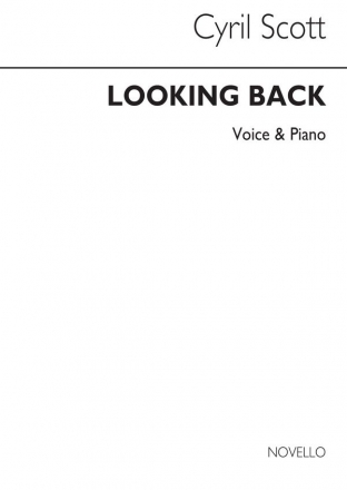 Cyril Scott, Looking Back-medium Voice/Piano (Key-e Flat) Medium Voice and Piano Buch