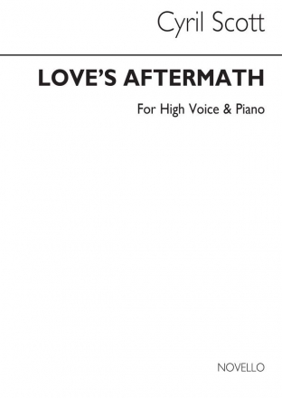 Cyril Scott, Love's Aftermath-high Voice/Piano (Key-d Flat) High Voice and Piano Buch