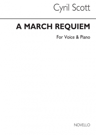 Cyril Scott, A March Requiem Voice/Piano Vocal and Piano Buch