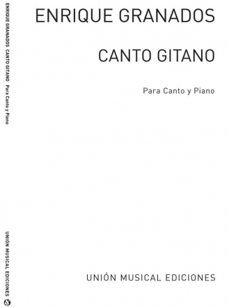 Granados: Canto Gitano Op.Post for Voice and Piano Vocal and Piano Buch