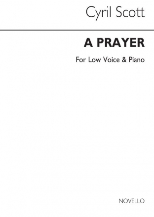 Cyril Scott, A Prayer-low Voice/Piano (Key-a) Low Voice and Piano Buch