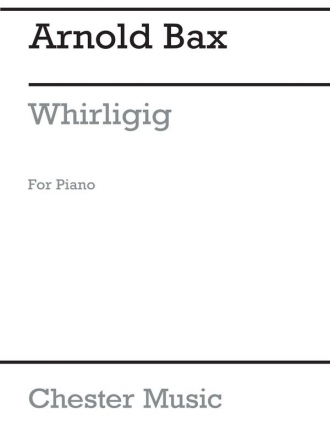 Bax  Whirligig  Pf Piano